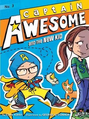 Kapitan Zajebisty i nowy dzieciak, 3 - Captain Awesome and the New Kid, 3