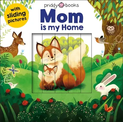 Przesuwane obrazki: Mama jest moim domem - Sliding Pictures: Mom Is My Home