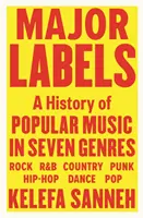 Major Labels - Historia muzyki popularnej w siedmiu gatunkach - Major Labels - A History of Popular Music in Seven Genres
