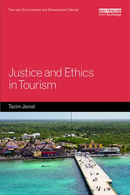 Sprawiedliwość i etyka w turystyce - Justice and Ethics in Tourism