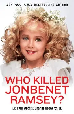 Kto zabił JonBenet Ramsey? - Who Killed JonBenet Ramsey?