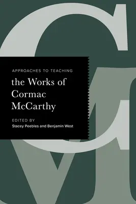 Podejścia do nauczania dzieł Cormaca McCarthy'ego - Approaches to Teaching the Works of Cormac McCarthy