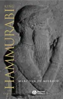 Król Hammurabi z Babilonu: Biografia - King Hammurabi of Babylon: A Biography