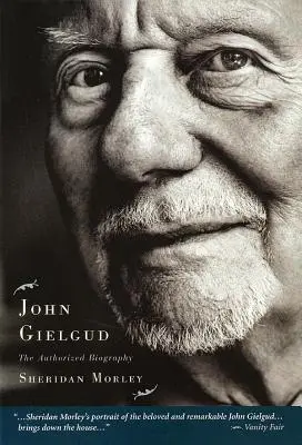 John Gielgud: Autoryzowana biografia - John Gielgud: The Authorized Biography