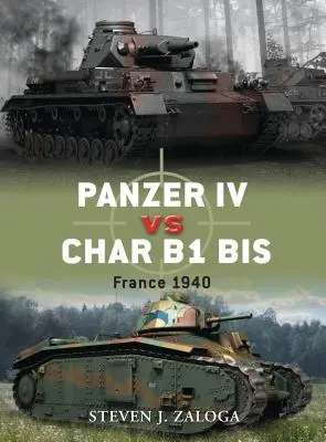 Panzer IV vs Char B1 BIS: Francja 1940 - Panzer IV vs Char B1 BIS: France 1940