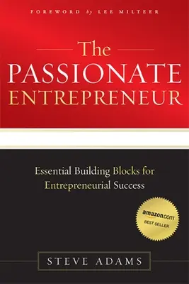 Przedsiębiorca z pasją: Niezbędne elementy do osiągnięcia sukcesu w biznesie - The Passionate Entrepreneur: Essential Building Blocks for Entrepreneurial Success