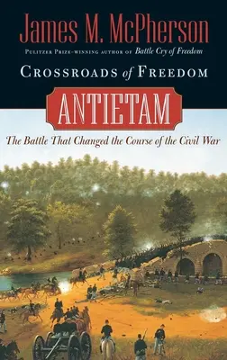 Rozdroża wolności: Antietam - Crossroads of Freedom: Antietam