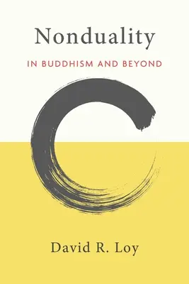 Niedualność: W buddyzmie i poza nim - Nonduality: In Buddhism and Beyond