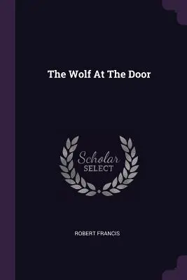 Wilk u drzwi - The Wolf at the Door