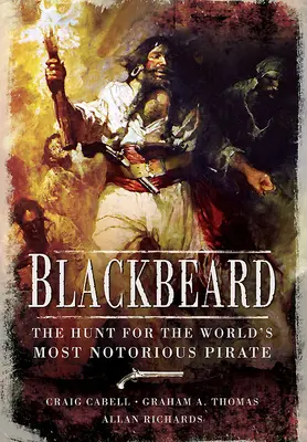 Polowanie na Czarnobrodego: Najbardziej znany pirat świata - The Hunt for Blackbeard: The World's Most Notorious Pirate