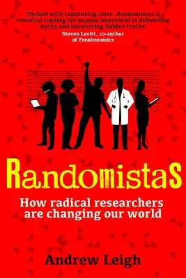 Randomistas: Jak radykalni naukowcy zmieniają nasz świat - Randomistas: How Radical Researchers Are Changing Our World