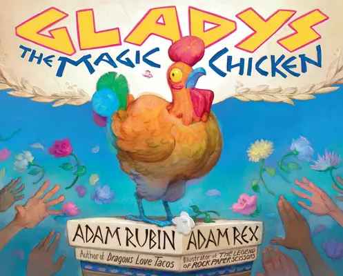 Magiczny kurczak Gladys - Gladys the Magic Chicken