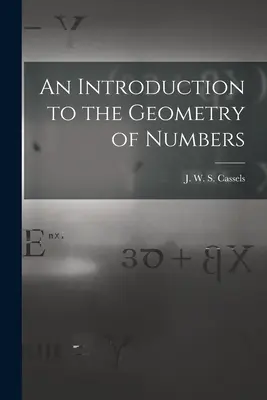 Wprowadzenie do geometrii liczb (Cassels J. W. S. (John William Scott)) - An Introduction to the Geometry of Numbers (Cassels J. W. S. (John William Scott))