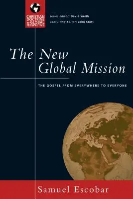 Nowa globalna misja: Ewangelia zewsząd dla wszystkich - The New Global Mission: The Gospel from Everywhere to Everyone