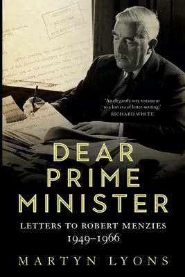 Drogi Premierze: Listy do Roberta Menziesa, 1949-1966 - Dear Prime Minister: Letters to Robert Menzies, 1949-1966