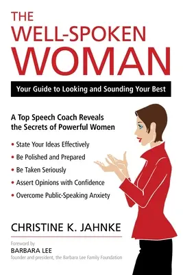 Dobrze mówiąca kobieta: Twój przewodnik po tym, jak wyglądać i brzmieć najlepiej - The Well-Spoken Woman: Your Guide to Looking and Sounding Your Best