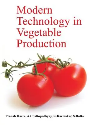 Nowoczesne technologie w produkcji warzyw - Modern Technology in Vegetable Production