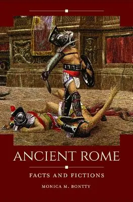 Starożytny Rzym: Fakty i fikcje - Ancient Rome: Facts and Fictions