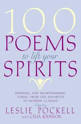 100 wierszy podnoszących na duchu - 100 Poems to Lift Your Spirits