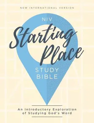 Niv, Starting Place Study Bible, twarda oprawa, wygodny druk: Wprowadzenie do studiowania Słowa Bożego - Niv, Starting Place Study Bible, Hardcover, Comfort Print: An Introductory Exploration of Studying God's Word