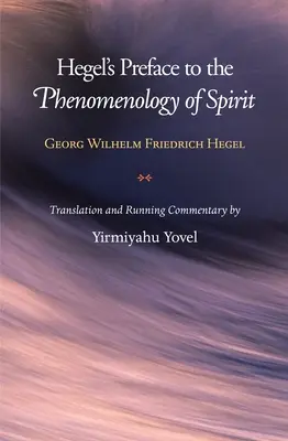 Przedmowa Hegla do Fenomenologii ducha - Hegel's Preface to the Phenomenology of Spirit