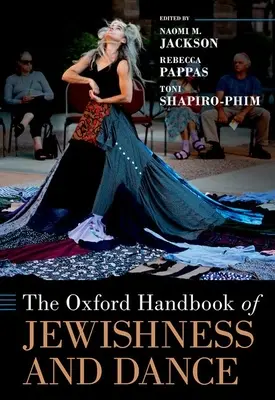 Oksfordzki podręcznik żydowskości i tańca - The Oxford Handbook of Jewishness and Dance