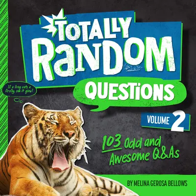 Totally Random Questions Volume 2: 101 dziwnych i niesamowitych pytań i odpowiedzi - Totally Random Questions Volume 2: 101 Odd and Awesome Q&as