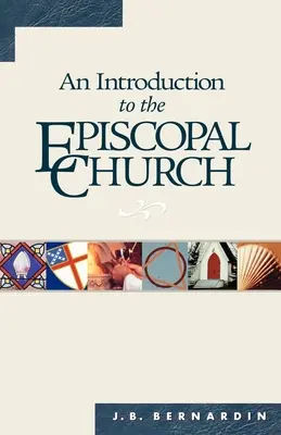 Wprowadzenie do Kościoła Episkopalnego: Wydanie poprawione - An Introduction to the Episcopal Church: Revised Edition