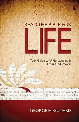 Czytaj Biblię przez całe życie: Twój przewodnik po zrozumieniu i życiu Słowem Bożym - Read the Bible for Life: Your Guide to Understanding and Living God's Word