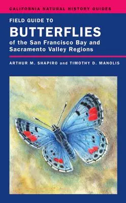 Feldführer für Schmetterlinge der Regionen San Francisco Bay und Sacramento Valley, 92 - Field Guide to Butterflies of the San Francisco Bay and Sacramento Valley Regions, 92