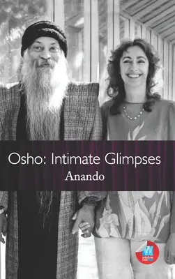 Osho: Intymne spojrzenia - Osho: Intimate Glimpses