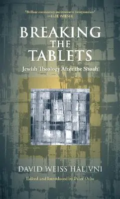 Łamanie tabliczek: Teologia żydowska po Zagładzie - Breaking the Tablets: Jewish Theology After the Shoah