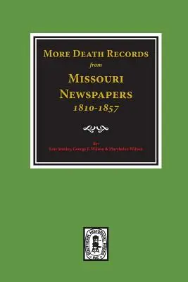 Więcej zapisów zgonów z gazet Missouri, 1810-1857. - More Death Records from Missouri Newspapers, 1810-1857.