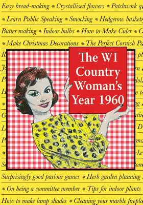 Rok 1960 dla wiejskiej kobiety - The Wi Country Woman's Year 1960