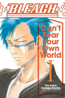 Bleach: Can't Fear Your Own World, tom 1, 1 - Bleach: Can't Fear Your Own World, Vol. 1, 1