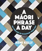 Maoryskie wyrażenie na dzień - Maori Phrase a Day