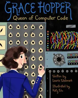 Grace Hopper, 1: Królowa kodu komputerowego - Grace Hopper, 1: Queen of Computer Code