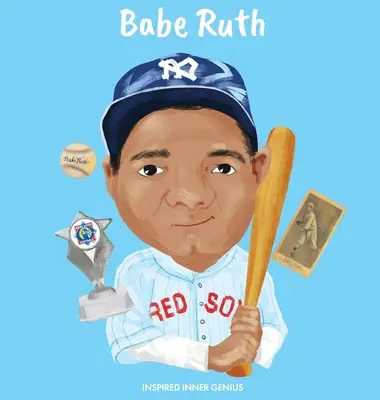 Babe Ruth: (książka biograficzna dla dzieci, książki dla dzieci, wiek 5-10 lat, baseball, MLB) - Babe Ruth: (Children's Biography Book, Kids Books, Age 5 10, Baseball, MLB)