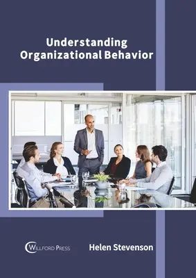 Zrozumieć zachowania organizacyjne - Understanding Organizational Behavior