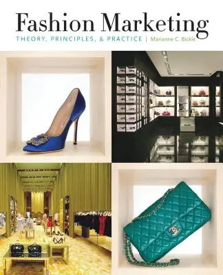 Marketing mody: Teoria, zasady i praktyka - Fashion Marketing: Theory, Principles, & Practice