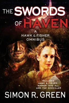 The Swords of Haven: Omnibus Hawk & Fisher - The Swords of Haven: A Hawk & Fisher Omnibus