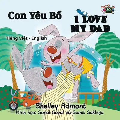 Kocham mojego tatę: Wydanie dwujęzyczne wietnamsko-angielskie - I Love My Dad: Vietnamese English Bilingual Edition
