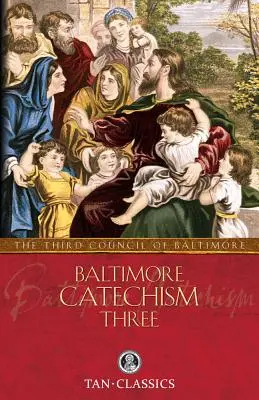 Katechizm Baltimore trzeci - Baltimore Catechism Three