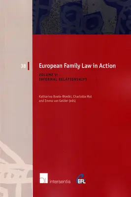 Europejskie prawo rodzinne w działaniu. Tom V - Związki nieformalne, 38 - European Family Law in Action. Volume V - Informal Relationships, 38