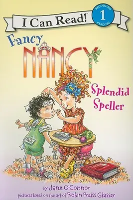 Fancy Nancy: Znakomity ortograf - Fancy Nancy: Splendid Speller