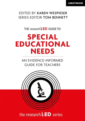 Przewodnik po specjalnych potrzebach edukacyjnych: Przewodnik dla nauczycieli oparty na dowodach naukowych - The Researched Guide to Special Educational Needs: An Evidence-Informed Guide for Teachers