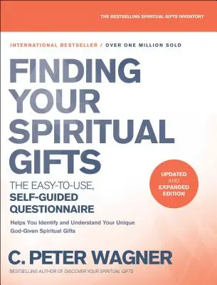 Kwestionariusz odnajdywania darów duchowych: Łatwy w użyciu kwestionariusz do samodzielnego wypełnienia - Finding Your Spiritual Gifts Questionnaire: The Easy-To-Use, Self-Guided Questionnaire