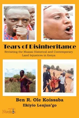 Łzy dziedziczenia: Rewizja historycznych i współczesnych niesprawiedliwości gruntowych Masajów w Kenii - Tears of Disinheritance: Revisiting the Maasai Historical and Contemporary Land Injustices in Kenya