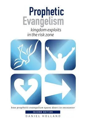 Proroczy ewangelizm: królestwo w strefie ryzyka - Prophetic Evangelism: kingdom exploits in the risk zone