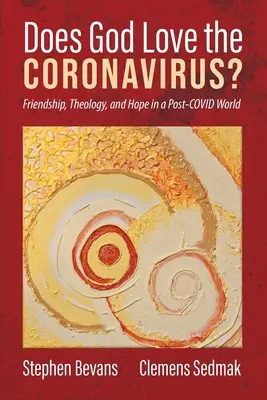 Czy Bóg kocha koronawirusa? - Does God Love the Coronavirus?